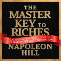 The_Master_Key_to_Riches__A_Publication_of_the_Napoleon_Hill_Foundation